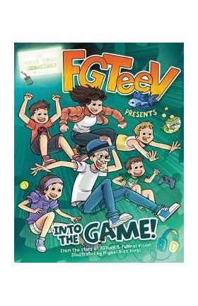 FGTeeV Presents: Into the Game! - FGTeeV