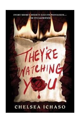 They're Watching You - Chelsea Ichaso