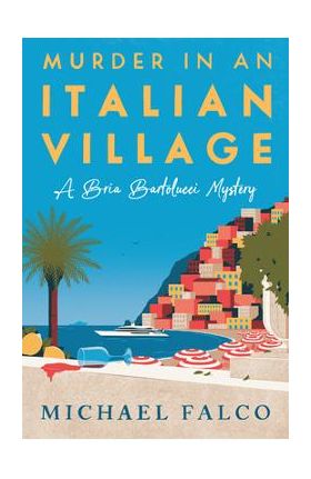 Murder in an Italian Village - Michael Falco