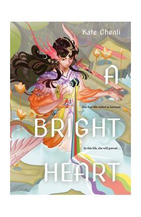 A Bright Heart - Kate Chenli