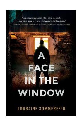 A Face in the Window - Lorraine Sommerfeld