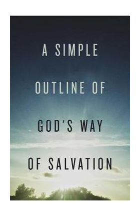 A Simple Outline of God's Way of Salvation (Pack of 25) - Crossway Bibles