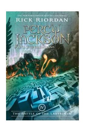 Percy Jackson and the Olympians, Book Four the Battle of the Labyrinth - Rick Riordan