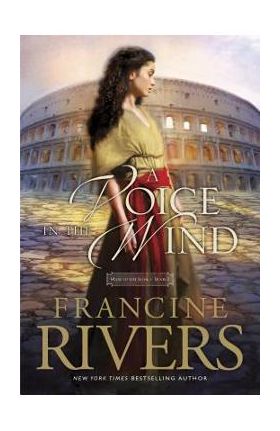 A Voice in the Wind - Francine Rivers