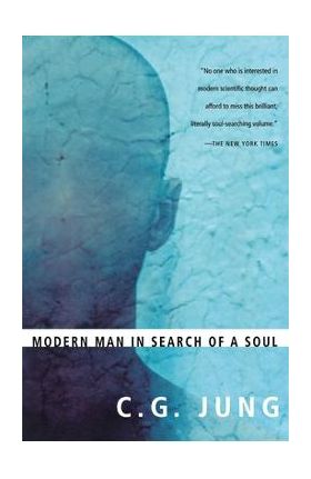 Modern Man in Search of a Soul, - C. G. Jung