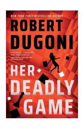 Her Deadly Game - Robert Dugoni