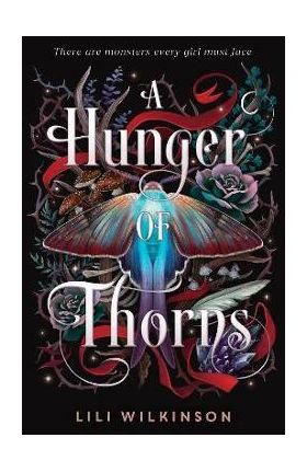 A Hunger of Thorns - Lili Wilkinson