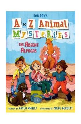 A to Z Animal Mysteries #1: The Absent Alpacas - Ron Roy