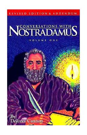 Conversations with Nostradamus - Dolores Cannon