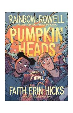 Pumpkinheads - Rainbow Rowell