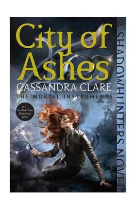 City of Ashes - Cassandra Clare