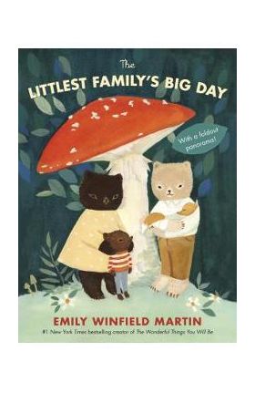 The Littlest Family's Big Day - Emily Winfield Martin