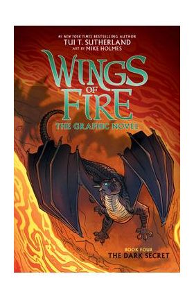 The Dark Secret (Wings of Fire Graphic Novel #4): A Graphix Book, 4 - Tui T. Sutherland