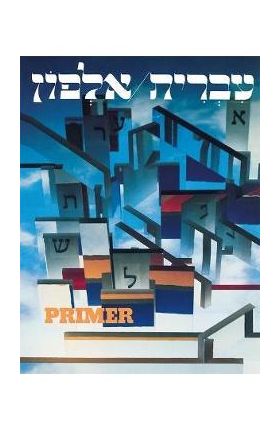 Hebrew a Language Course Primer - Lois Rothblum