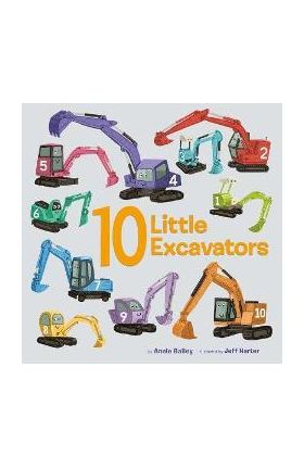 10 Little Excavators - Annie Bailey