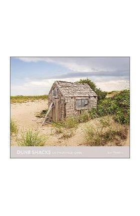 Dune Shacks of Provincetown - Jane Paradise
