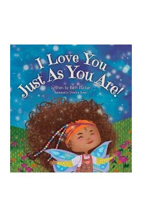 I Love You Just As You Are - Beth Rucker