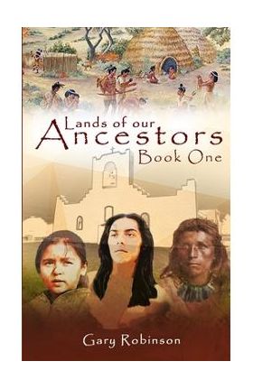 Lands of our Ancestors - Gary Robinson