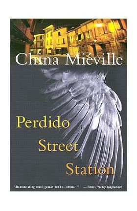 Perdido Street Station - China Mi&#65533;ville