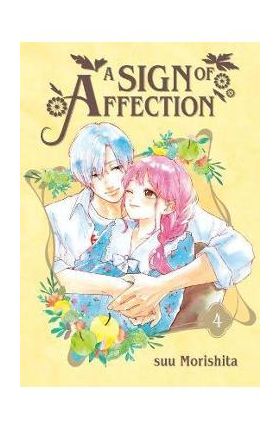 A Sign of Affection 4 - Suu Morishita