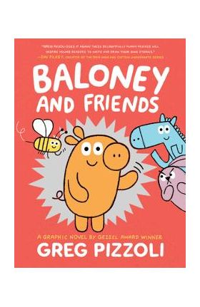 Baloney and Friends - Greg Pizzoli