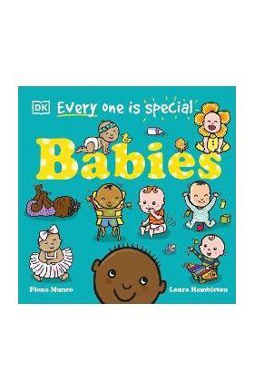 Everyone Is Special: Babies - Fiona Munro