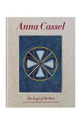 Anna Cassel: The Tale of the Rose - Anna Cassel