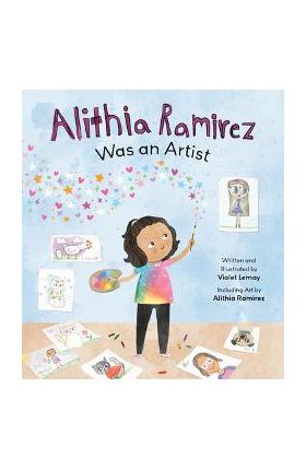 Alithia Ramirez Was an Artist - Violet Lemay