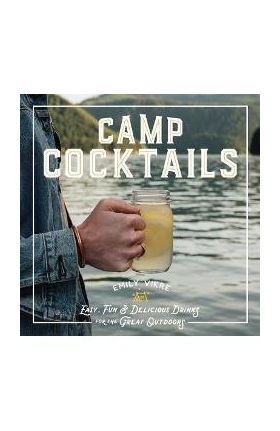 Camp Cocktails - Emily Vikre