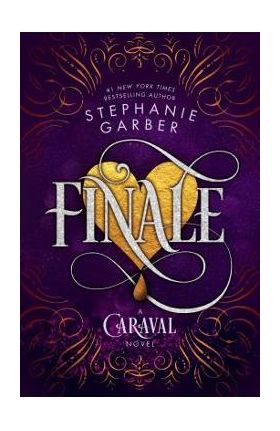 Finale: A Caraval Novel - Stephanie Garber