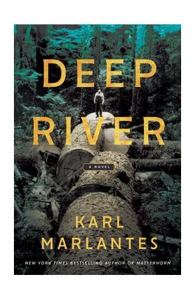 Deep River - Karl Marlantes