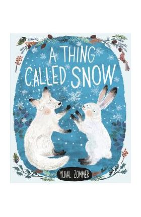 A Thing Called Snow - Yuval Zommer