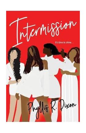 Intermission - Phyllis R. Dixon