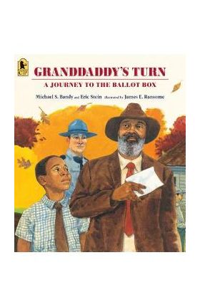 Granddaddy's Turn: A Journey to the Ballot Box - Michael S. Bandy