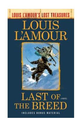 Last of the Breed (Louis l'Amour's Lost Treasures) - Louis L'amour