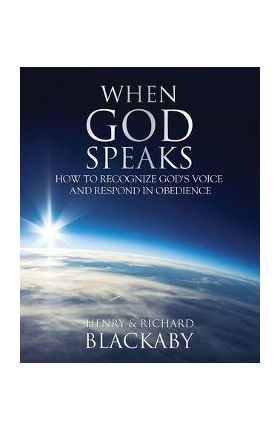 When God Speaks: How to Recognize God's Voice and Respond in Obedience - Henry Blackaby