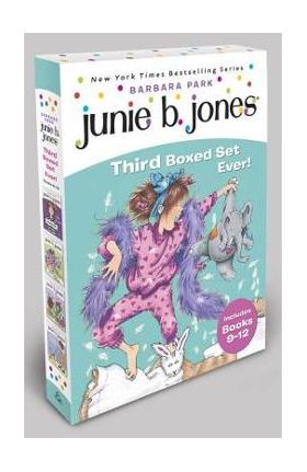 Junie B. Jones Third Boxed Set Ever!: Books 9-12 - Barbara Park