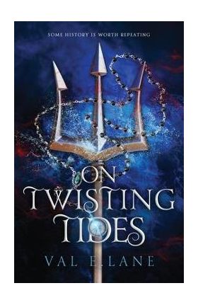 On Twisting Tides - Val E. Lane