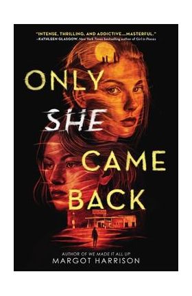 Only She Came Back - Margot Harrison