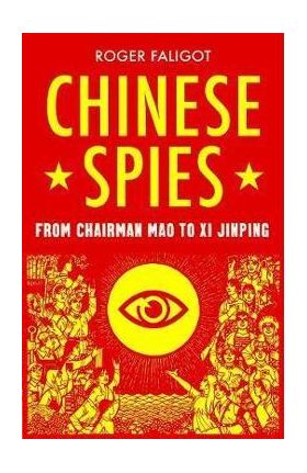 Chinese Spies - Roger Faligot