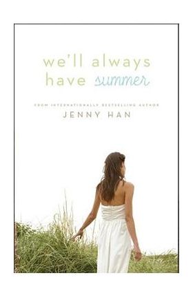We'll Always Have Summer - Jenny Han