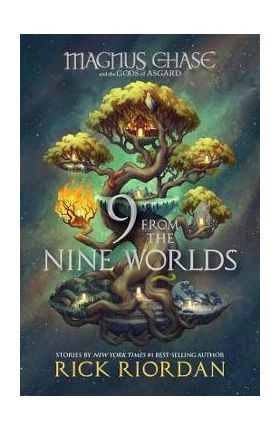 9 from the Nine Worlds (Magnus Chase and the Gods of Asgard) - Rick Riordan