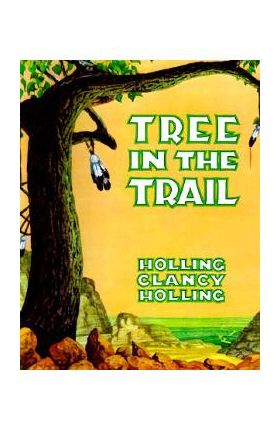 Tree in the Trail - Holling C. Holling
