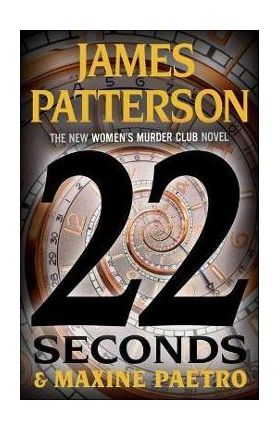 22 Seconds - James Patterson