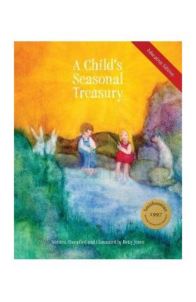 A Child's Seasonal Treasury, Education Edition - Betty Jones