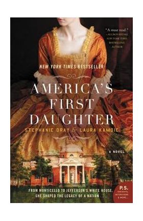 America's First Daughter - Stephanie Dray