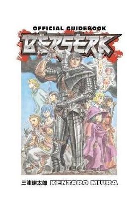 Berserk Official Guidebook - Kentaro Miura