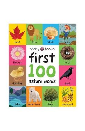 First 100 Padded: Nature Words - Roger Priddy
