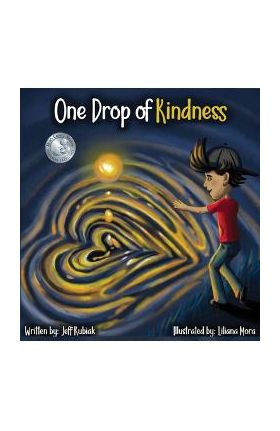 One Drop of Kindness - Jeff Kubiak