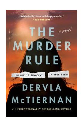 The Murder Rule - Dervla Mctiernan